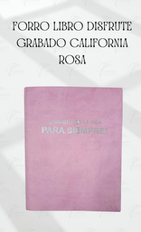 [FLDG-LR] FORRO LIBRO DISFRUTE GRABADO CALIFORNIA ROSA