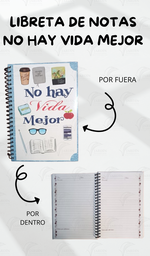 [LN-01] LIBRETA DE NOTAS (NO HAY VIDA MEJOR) (75 H  1/2 CARTA)