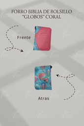 [FBBC-74] FORRO BIBLIA DE BOLSILLO C/CIERRE DE CAJA RELIEVE COMBINADA GLOBOS/CORAL