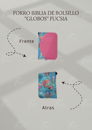 [FBBC-75] FORRO BIBLIA DE BOLSILLO C/CIERRE DE CAJA RELIEVE COMBINADA GLOBOS/FUCSIA
