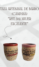 [TZ-AR-03-4] TAZA ARTESANAL DE BARRO (CAMPANA) "RUT 3:11 MUJER EXCELENTE" MIEL
