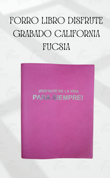 [FLDG-LF] FORRO LIBRO DISFRUTE GRABADO CALIFORNIA FUCSIA