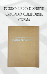 [FLDG-LH] FORRO LIBRO DISFRUTE GRABADO CALIFORNIA CREMA