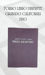 [FLDG-LV] FORRO LIBRO DISFRUTE GRABADO CALIFORNIA VINO