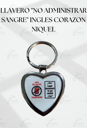 [00 3Z-SI] LLAVERO "NO ADMINISTRAR SANGRE" INGLES CORAZON NIQUEL
